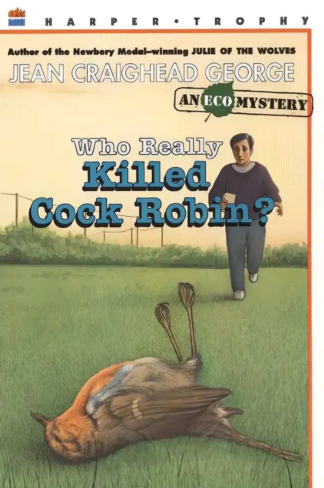 Who Really Killed Cock Robin