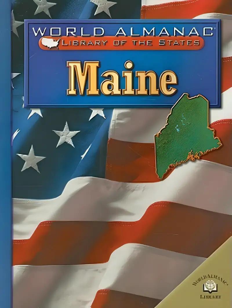 Maine: The Pine Tree State