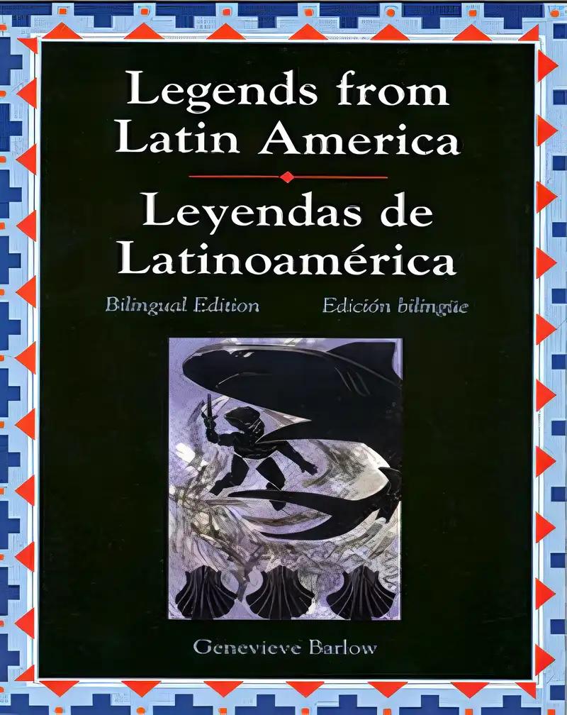 Legends Series, Legends from Latin America/Leyendas de Latinoamerica