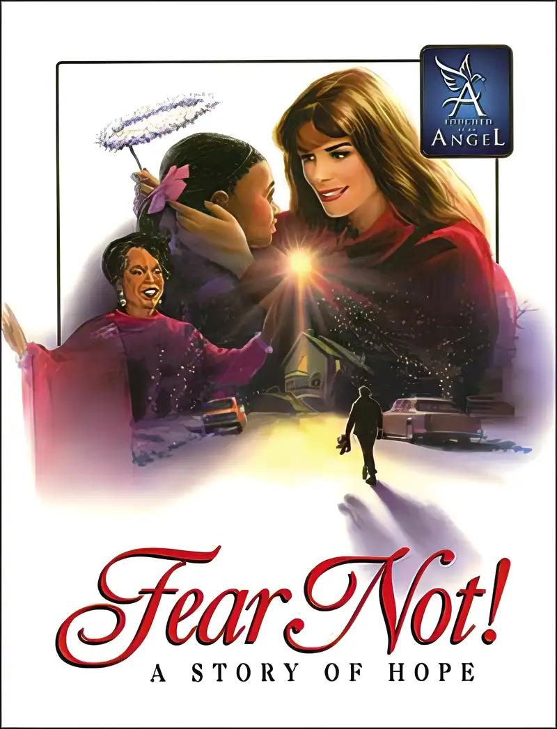 Fear Not - Story of Hope (Touched by an Angel Classic)