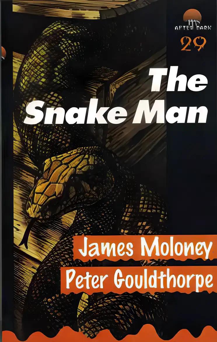 The Snake Man (After Dark)