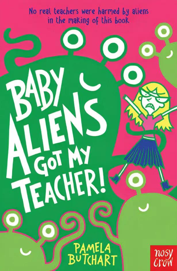 Baby Aliens Got My Teacher!