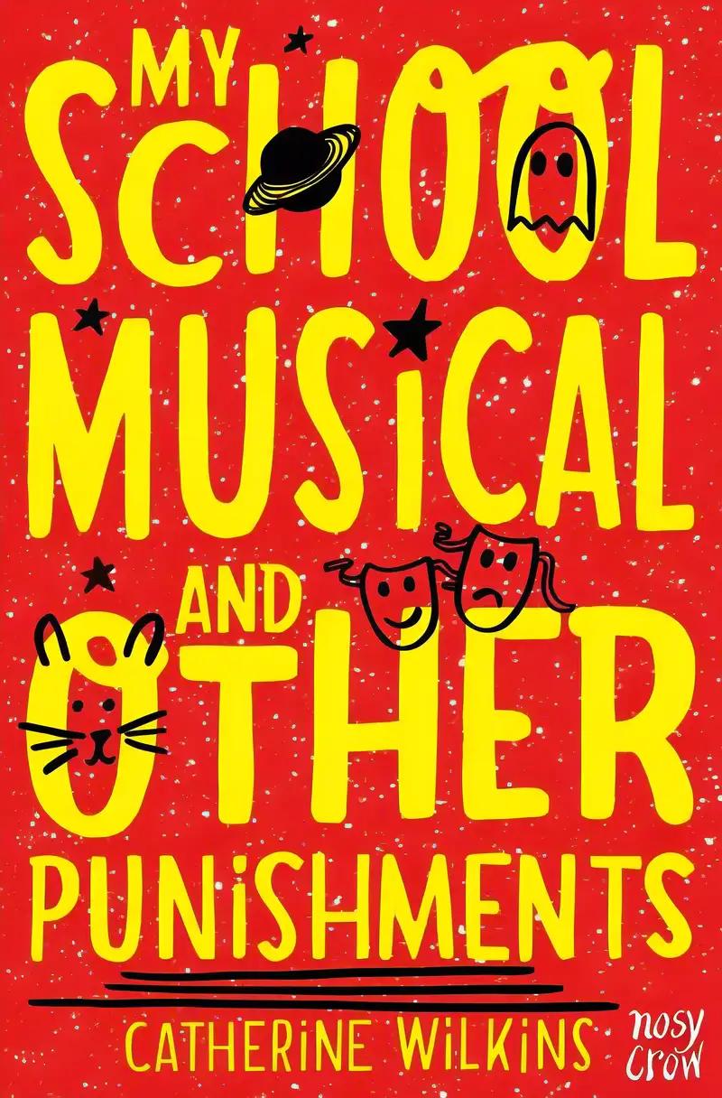 My School Musical and Other Punishments (My Best Friend Book 3)