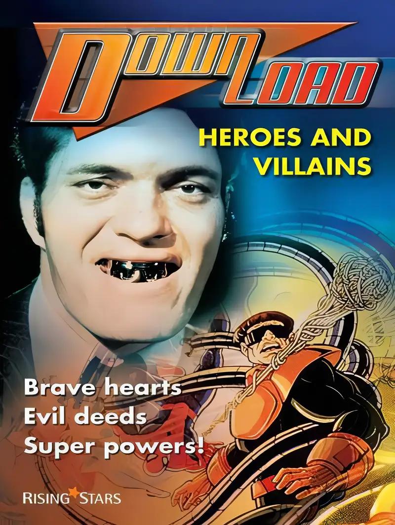 Download: Heroes and Villains