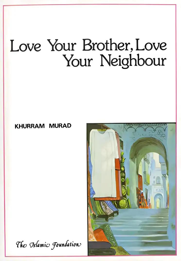 Love Your Brother, Love Your Neighbour (Muslim Children's Library)