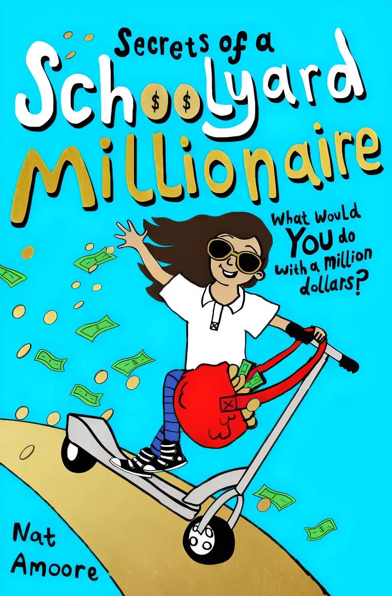 Secrets of a Schoolyard Millionaire