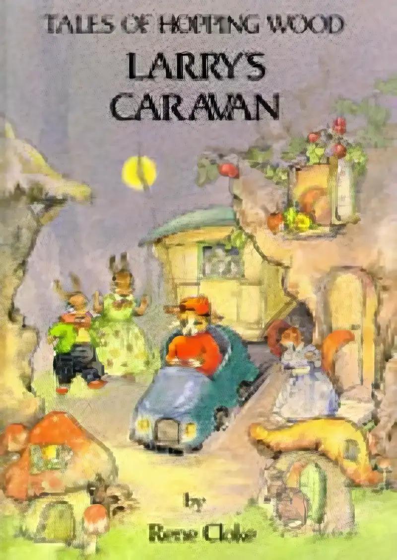 Larry's Caravan (Tales of Hopping Wood)