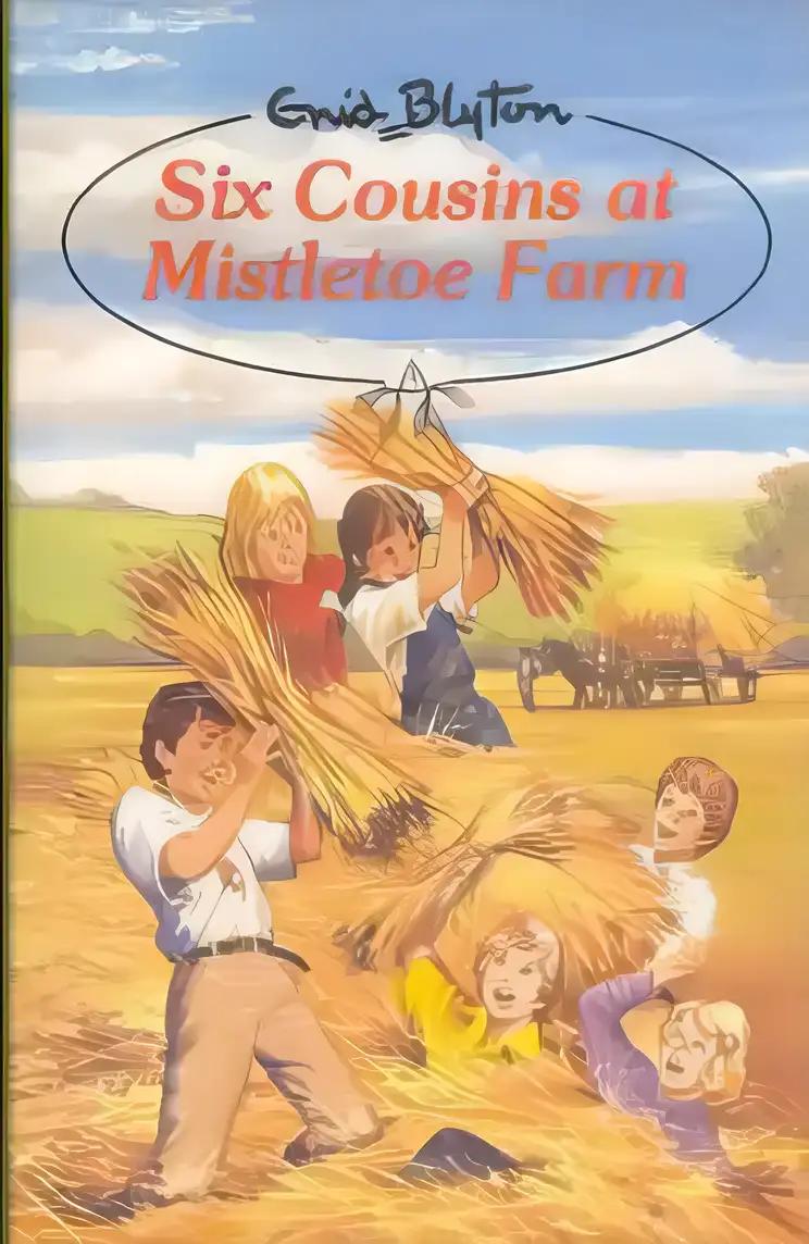 Six Cousins at Mistletoe Farm (Enid Blyton's Six Cousins Series)