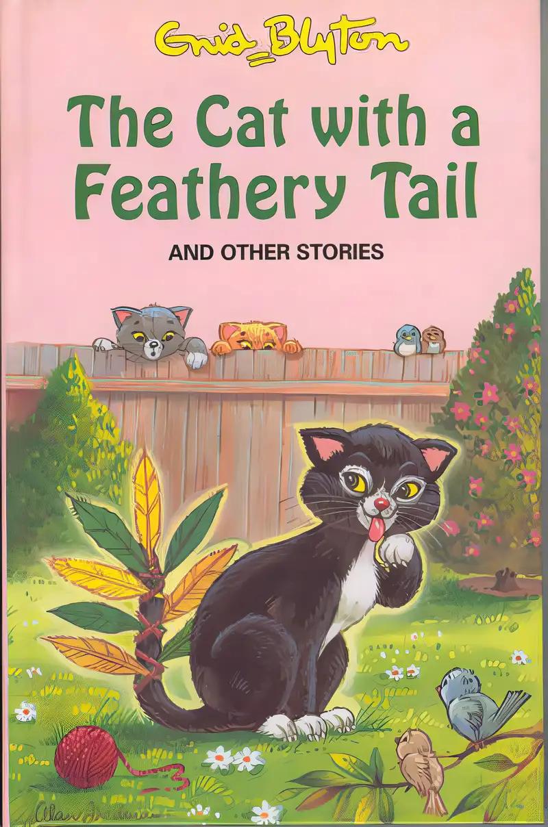 The Cat with a Feathery Tail: and Other Stories (Enid Blyton's Popular Rewards Series V)