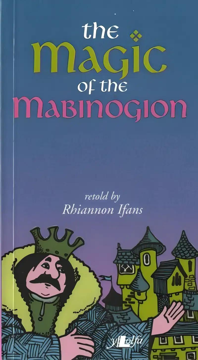 The Magic of the Mabinogion