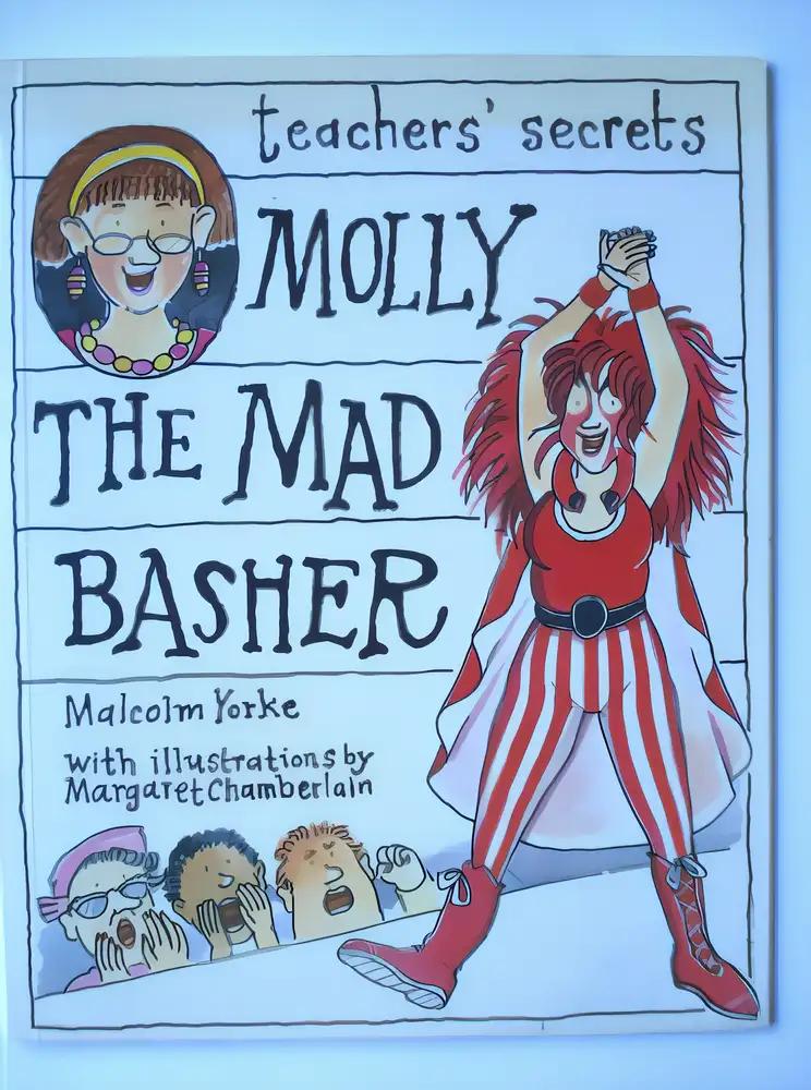 Molly the Mad Basher (Teachers' Secrets)