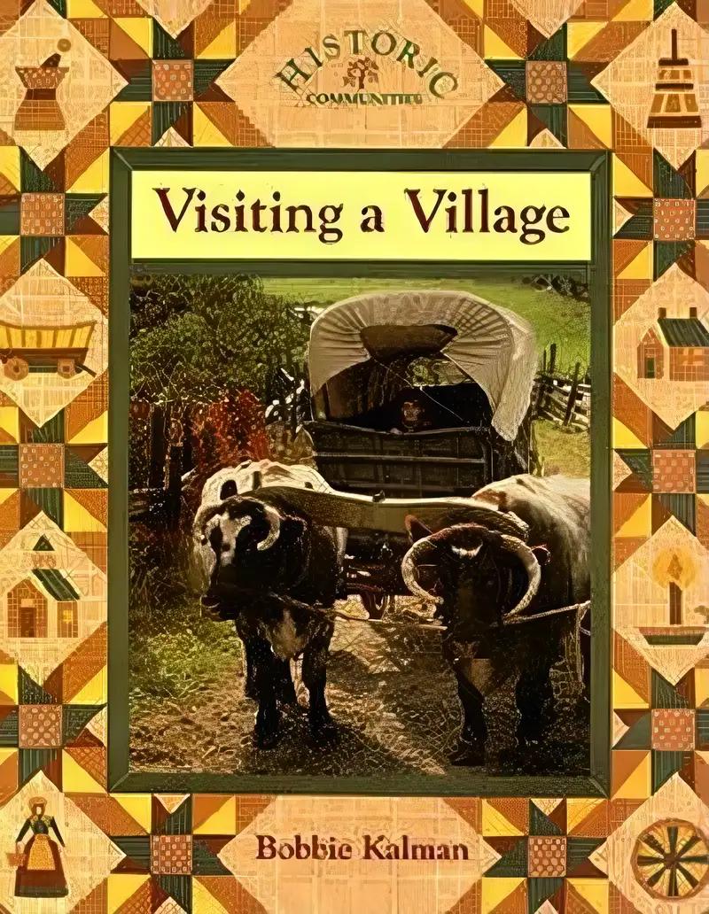 Visiting a Village (Historic Communities)