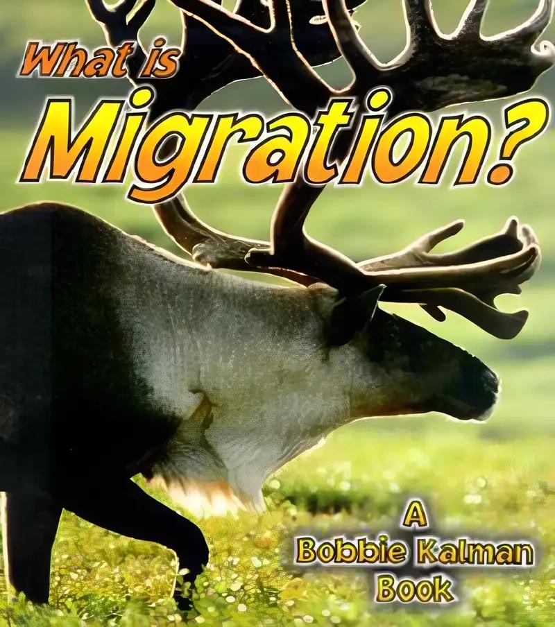 What Is Migration? (The Science of Living Things)