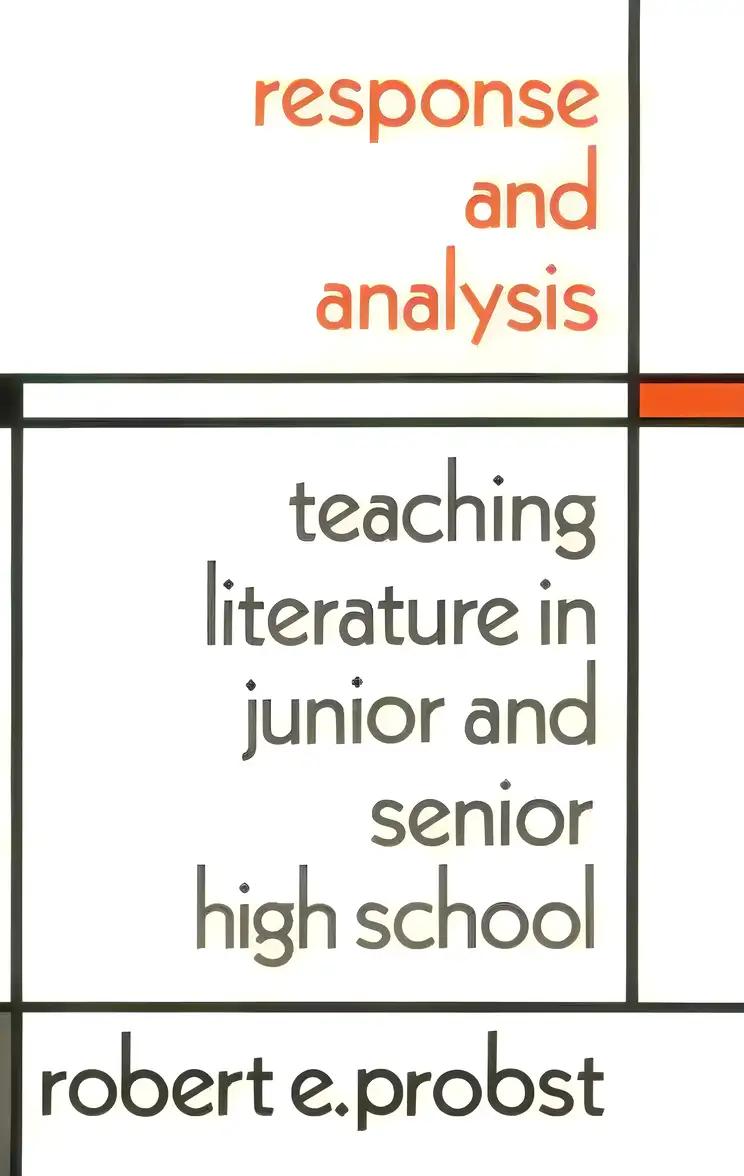 Response and Analysis: Teaching Literature in Junior and Senior High School