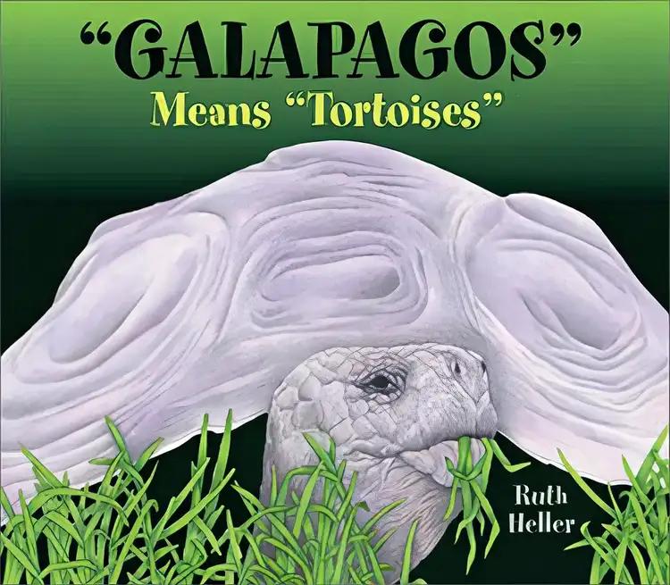 Galapagos Means Tortoises