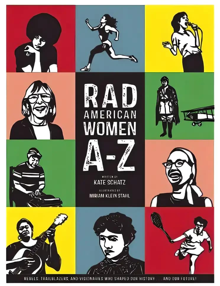 Book cover of 'Rad American Women A-Z: Rebels, Trailblazers, and Visionaries Who Shaped Our History ... and Our Future!'