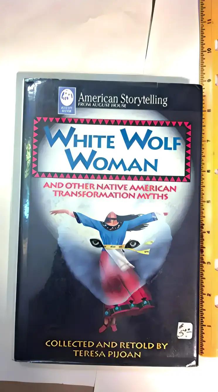 White Wolf Woman and Other Native American Transformation Myths