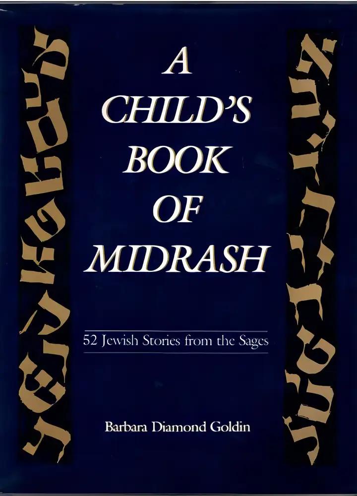 A Child's Book of Midrash: 52 Jewish Stories from the Sages