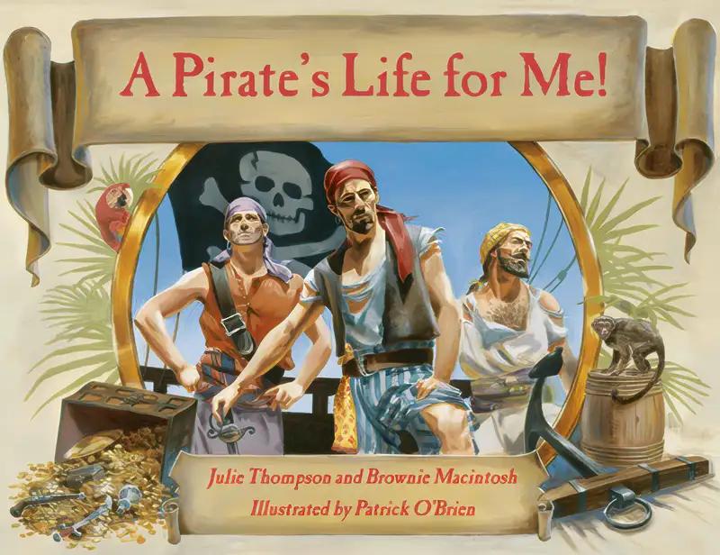 A Pirate's Life for Me