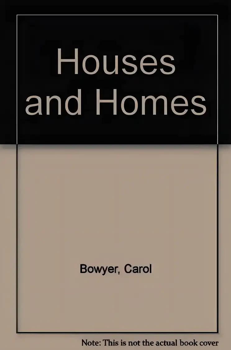 Houses and Homes