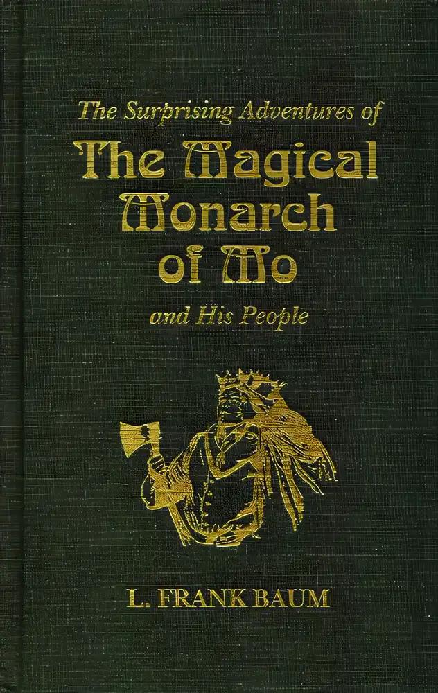 The Surprising Adventures of the Magical Monarch of Mo and His People