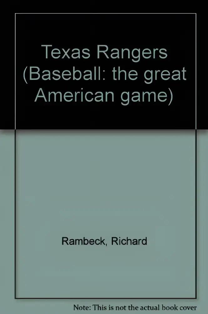 Texas Rangers (Baseball the Great American Games)