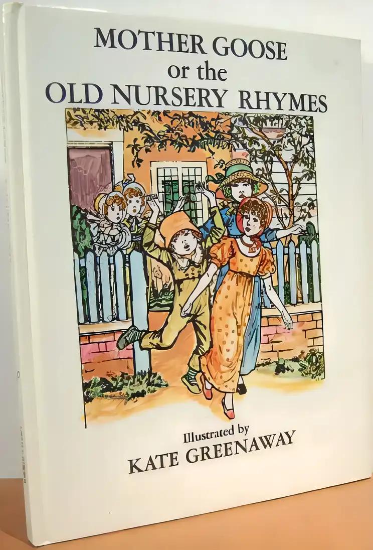 Mother Goose or the Old Nursery Rhymes