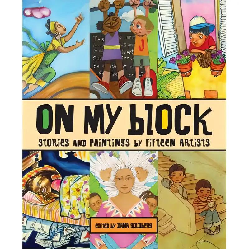 On My Block: Stories and Paintings by Fifteen Artists