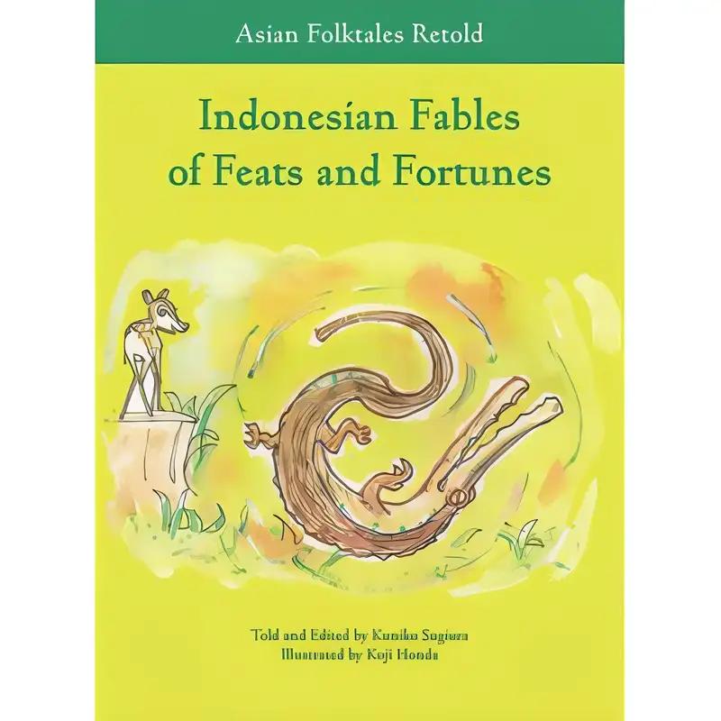 Indonesian Fables of Feats and Fortunes (Asian Folktales Retold)