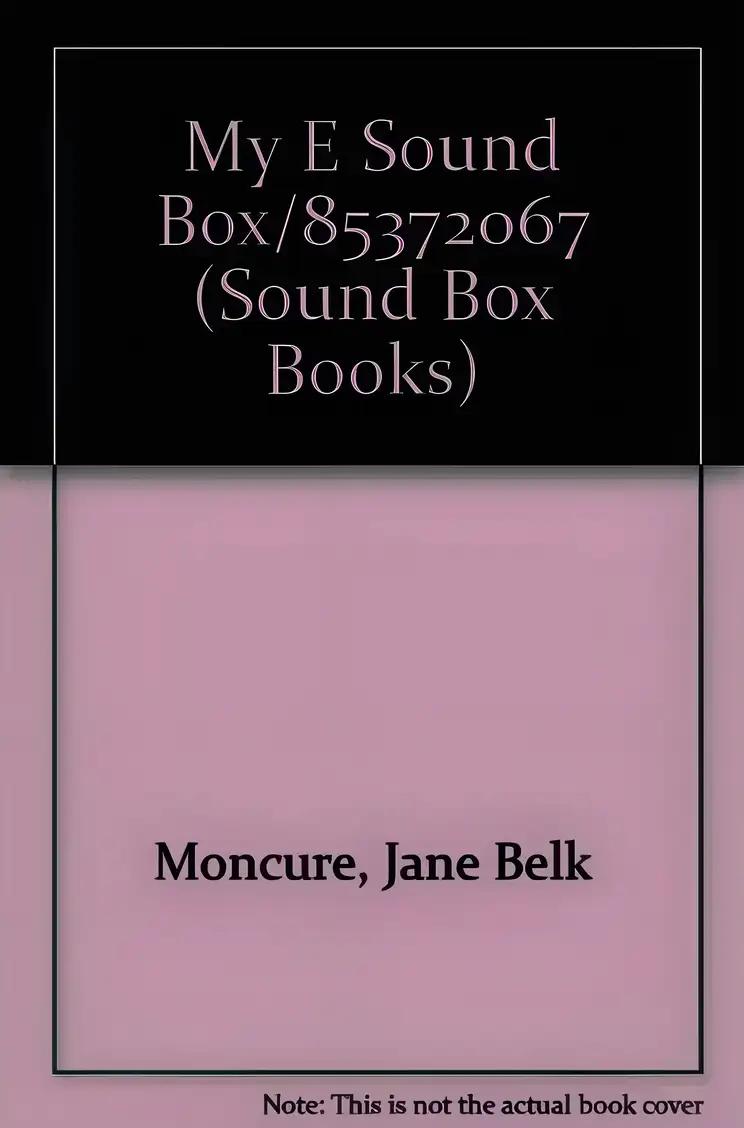 My 'e' Sound Box (Jane Belk Moncure's Sound Box Books)