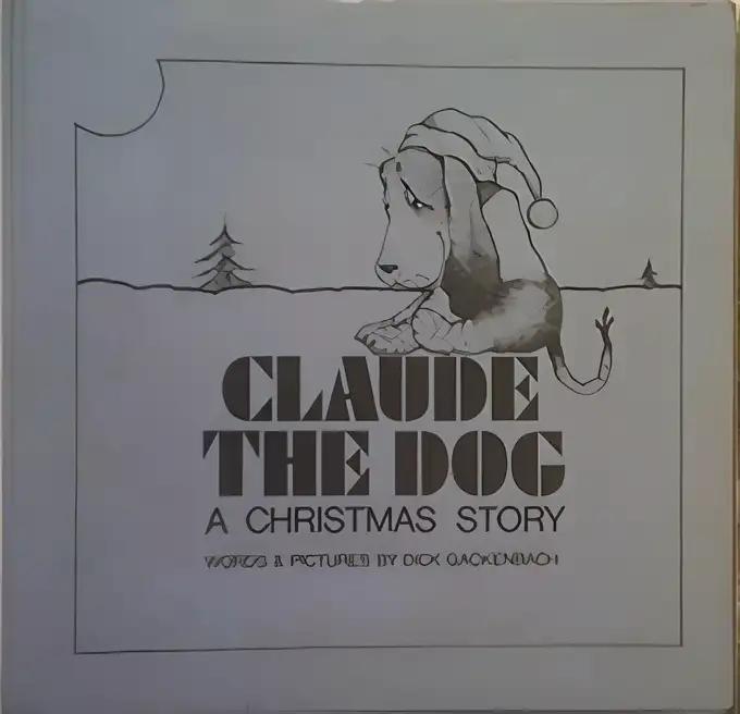 CLAUDE THE DOG RNF by Dick Gackenbach (1979-07-16)