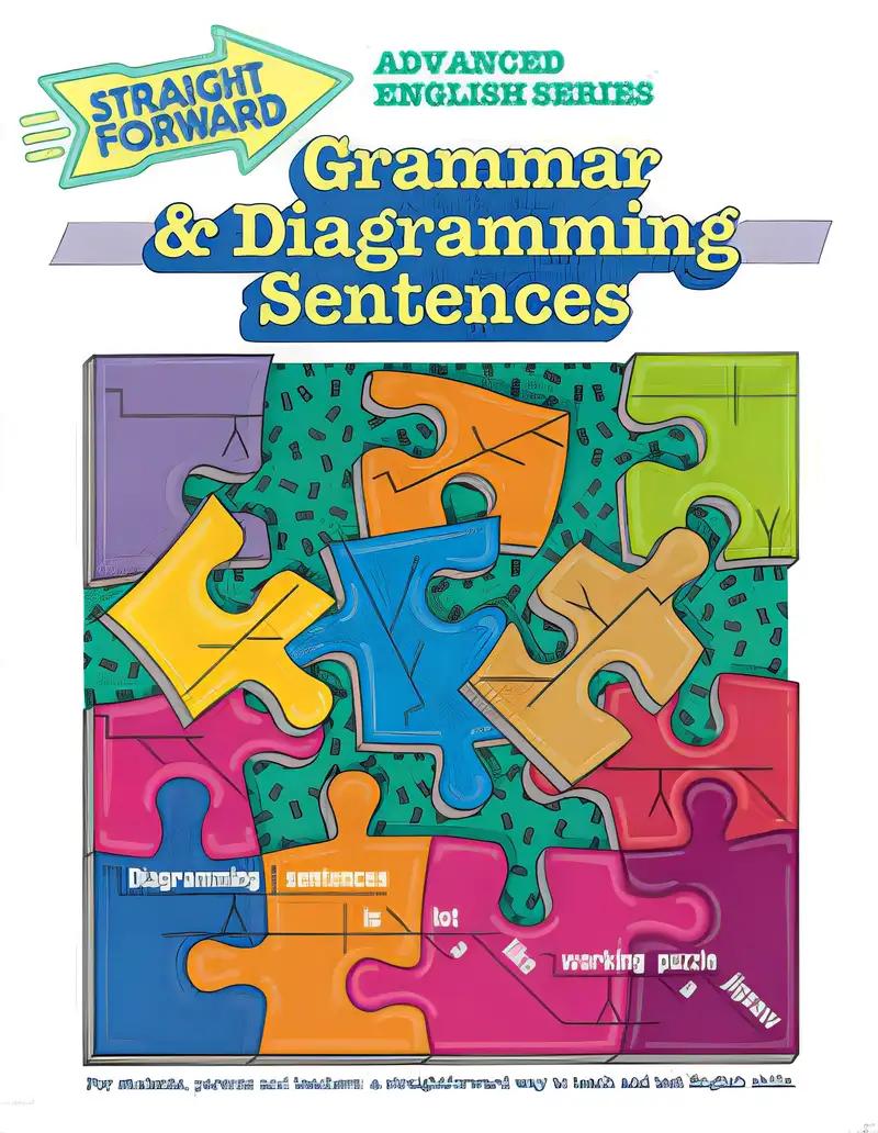 Grammar & Diagramming Sentences (Advanced Straight Forward English Series)