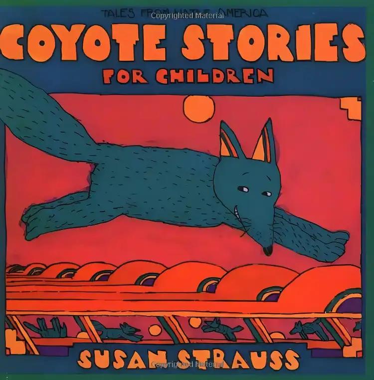 Coyote Stories for Children: Tales from Native America