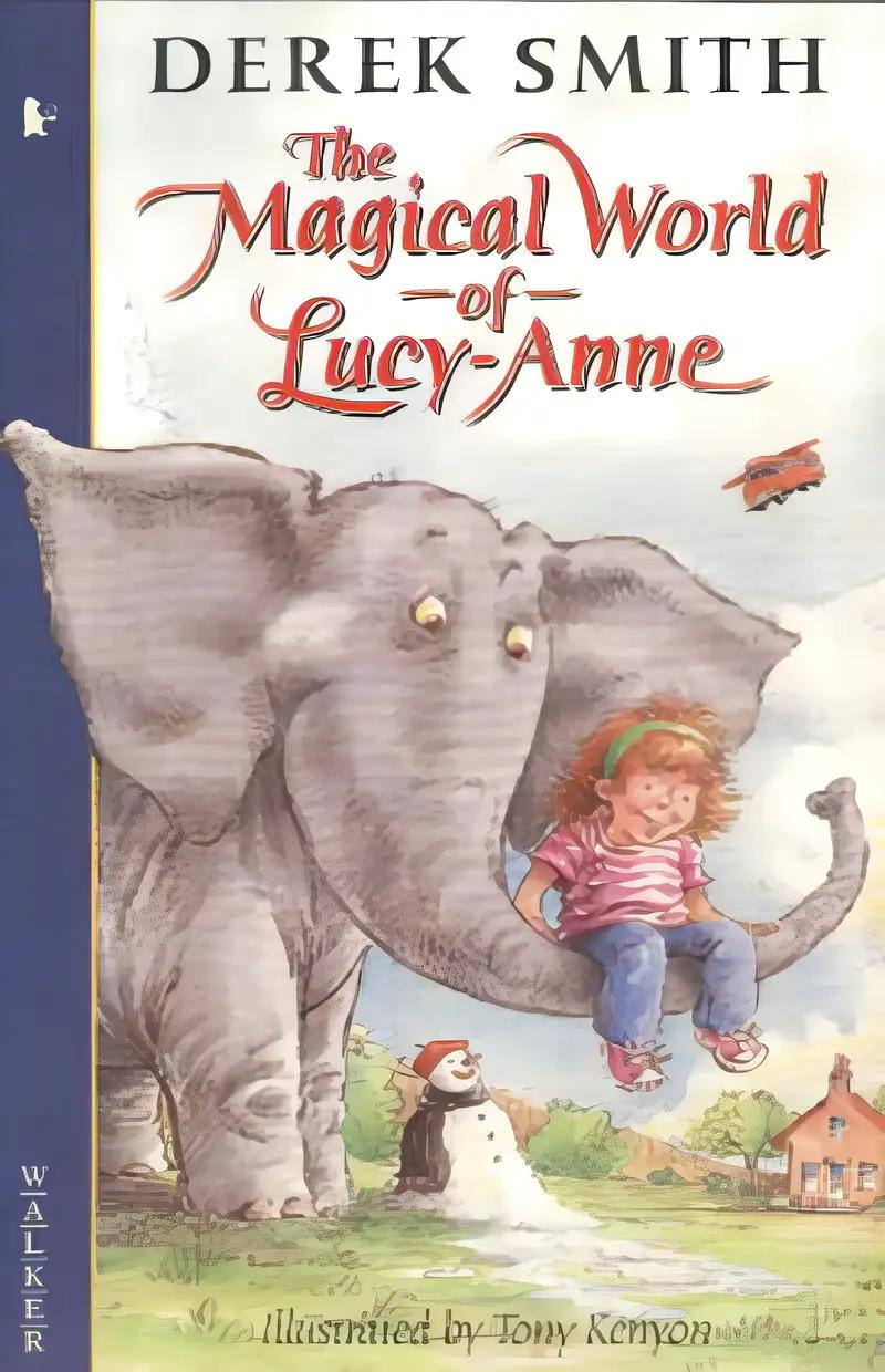 The Magical World of Lucy-Anne (Lucy-Anne Tales Book 3)