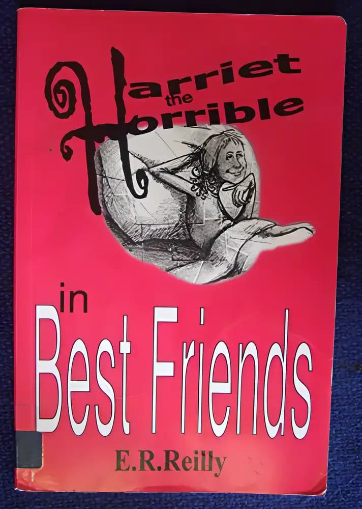 Book cover of 'Harriet the Horrible in Best Friends'