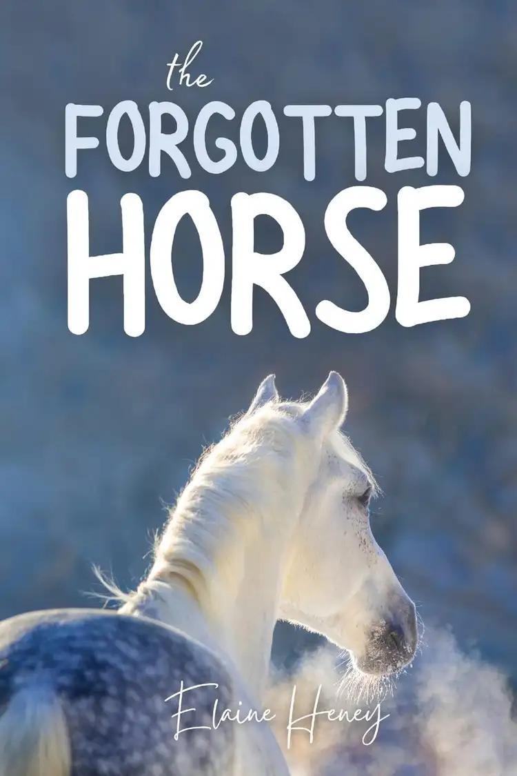 The Forgotten Horse - Book 1