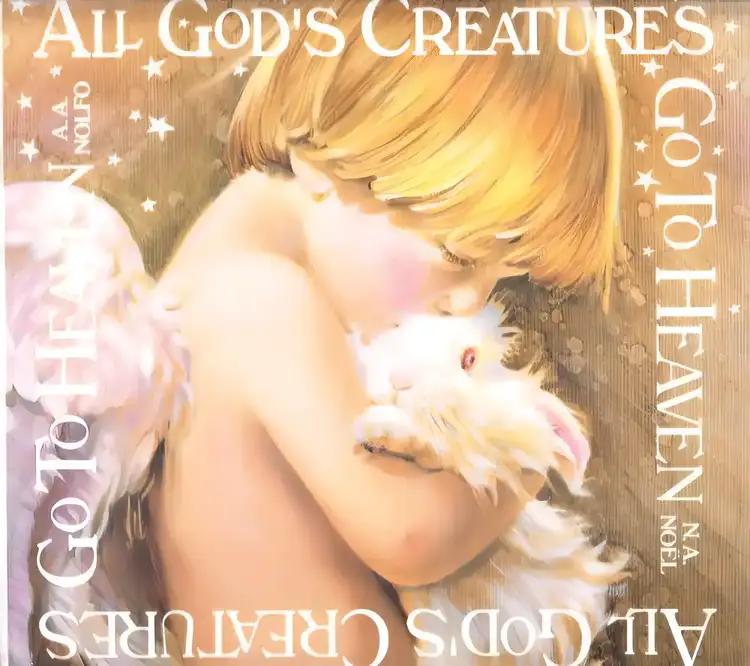 All God's Creatures Go To Heaven