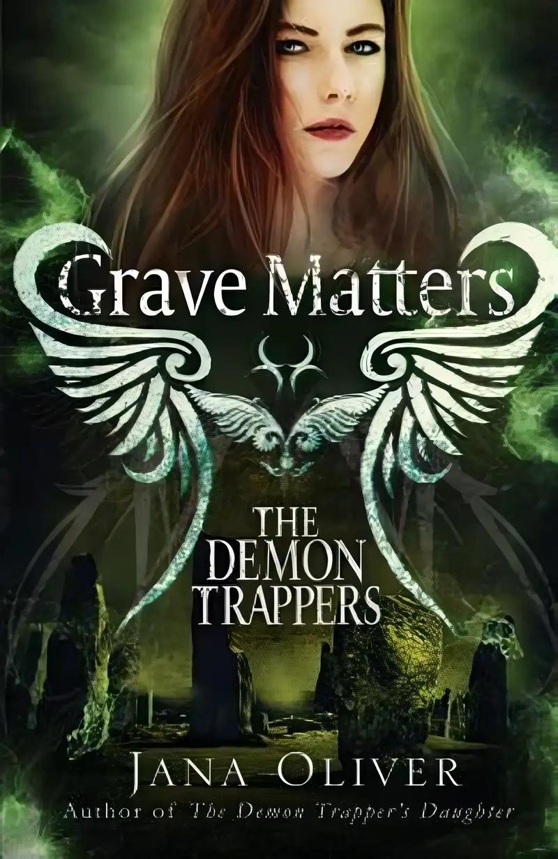 Grave Matters: Demon Trappers Book 5