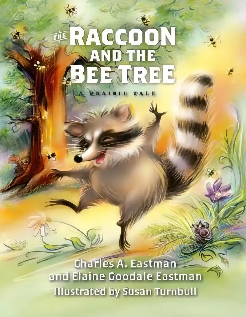 The Raccoon and the Bee Tree (Prairie Tale Series)