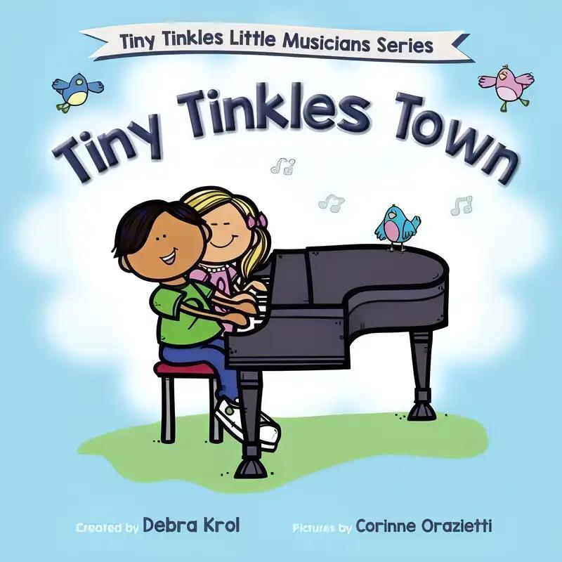 Tiny Tinkles Town: Tiny Tinkles Little Musicians Series