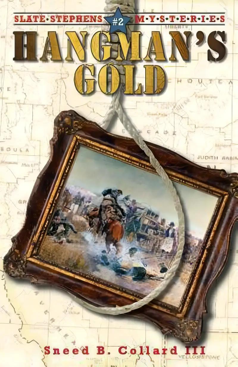 Hangman's Gold (Slate Stephens Mysteries Book 2)