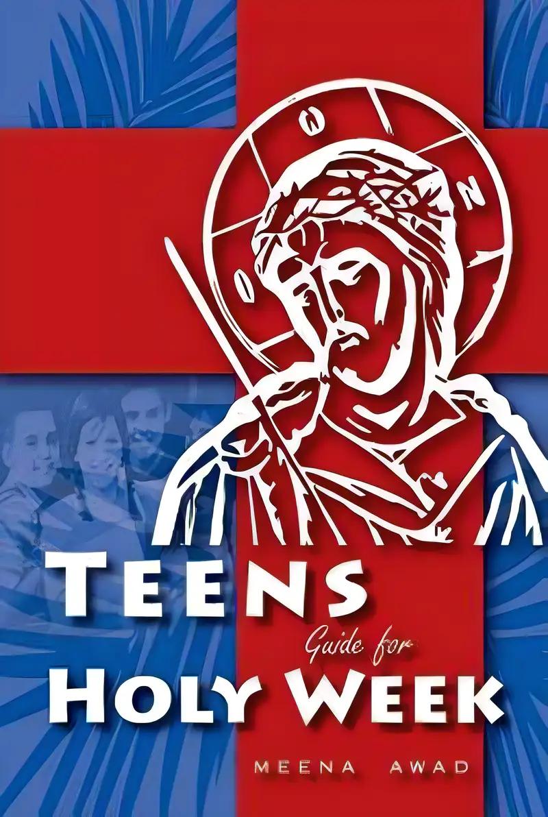 Holy Week for Teens