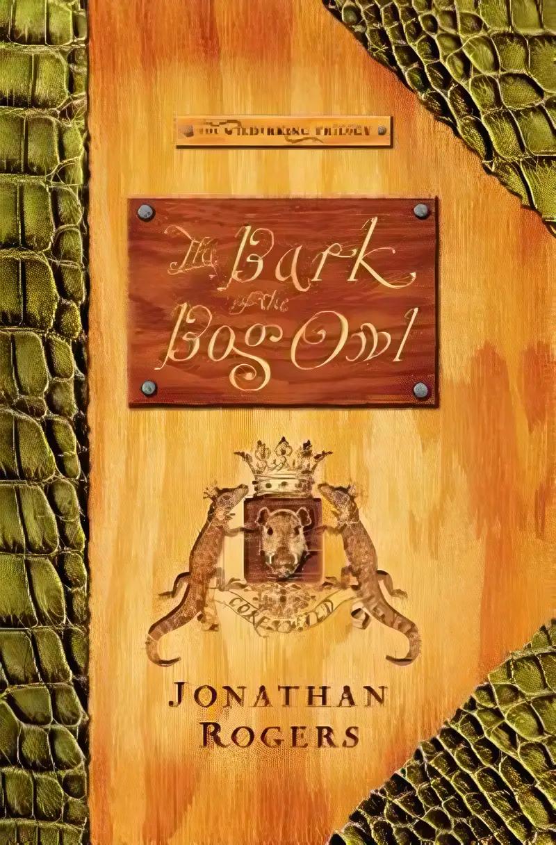 The Bark of the Bog Owl (Wilderking Trilogy)