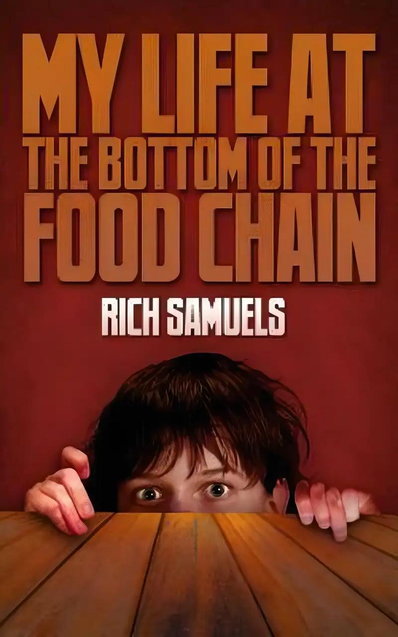 My Life at the Bottom of the Food Chain (Alexander Adventures Book 1)