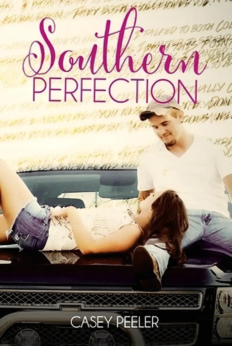 Southern Perfection: A Small-Town Friends to Lovers Teen Romance