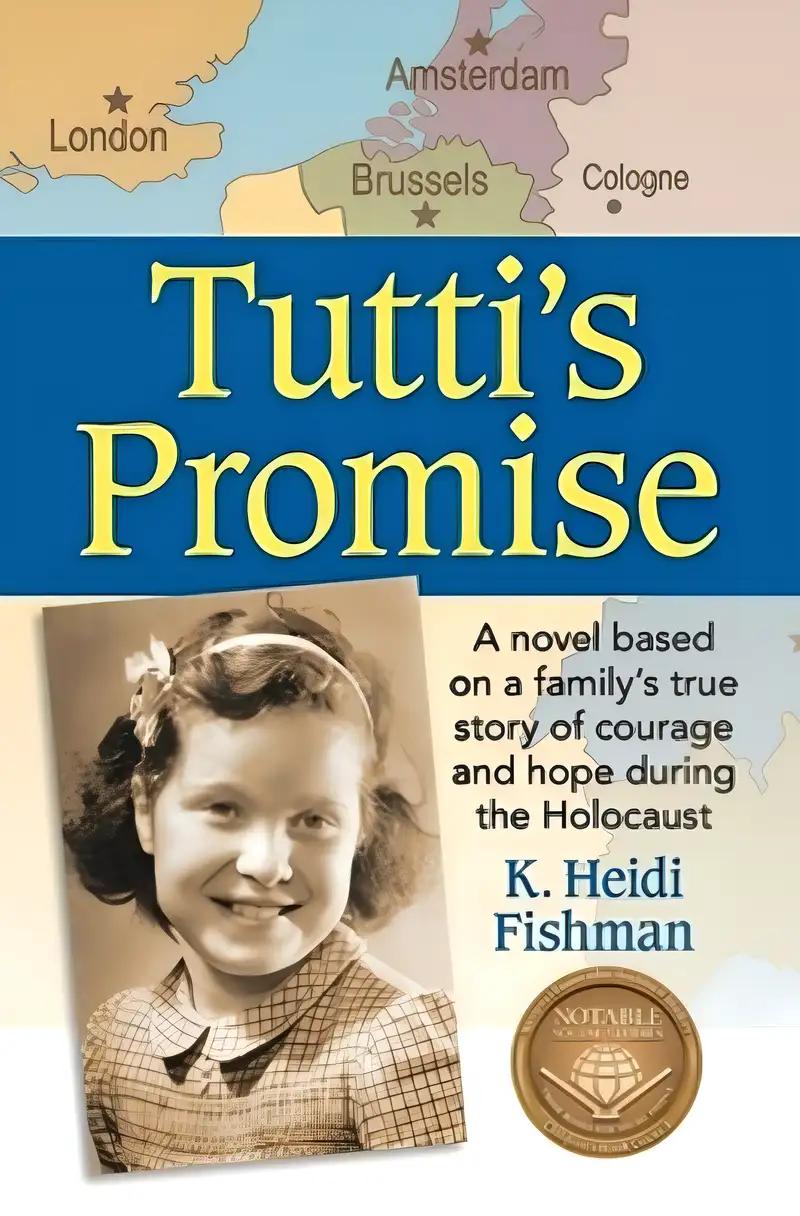 Tutti's Promise: A novel based on a family's true story of courage and hope during the Holocaust