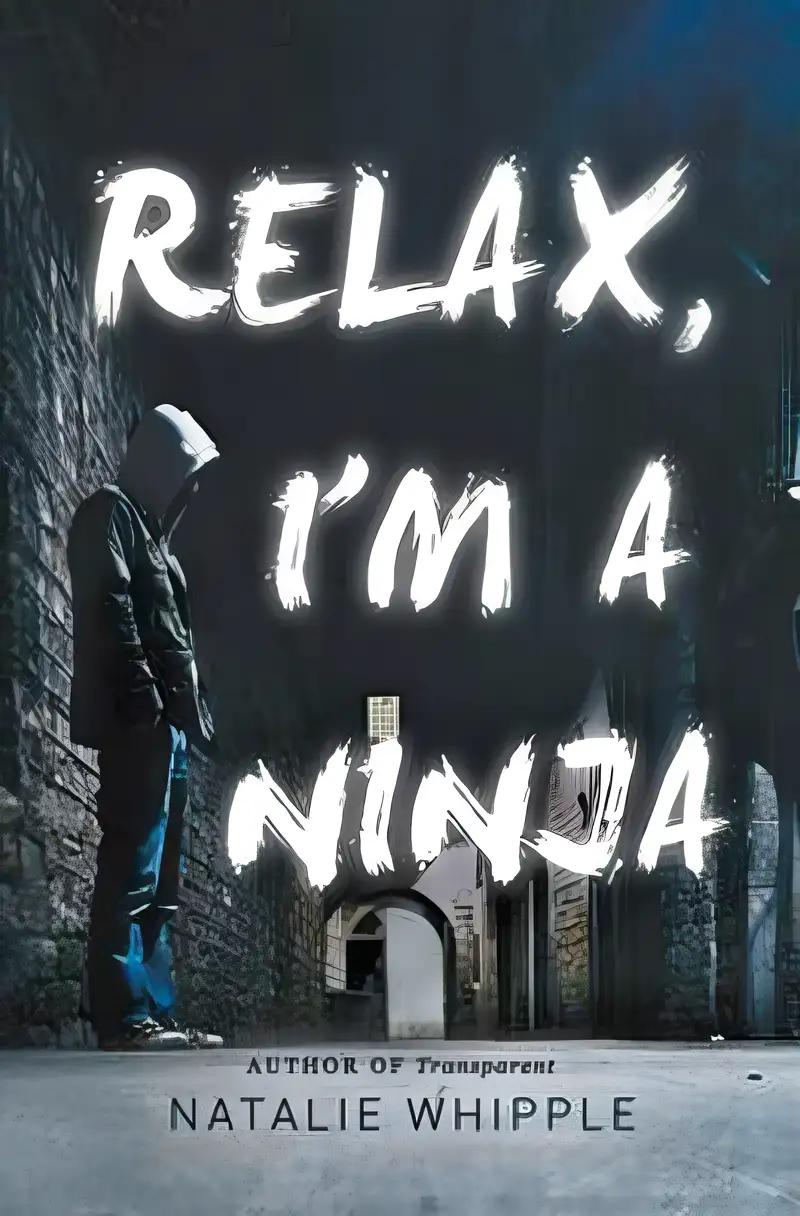 Relax, I'm a Ninja