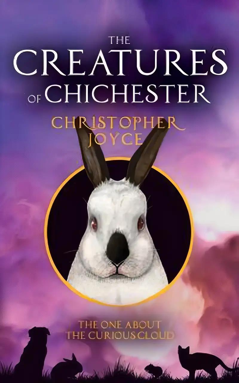 The Creatures of Chichester:: the one about the curious cloud