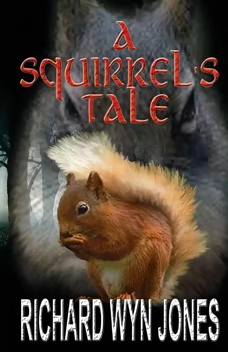 A Squirrel's Tale