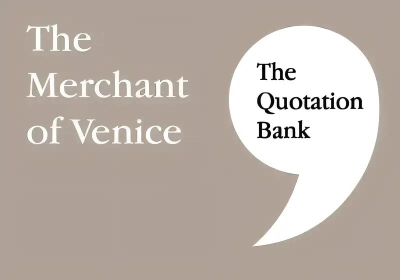 The Quotation Bank: The Merchant of Venice